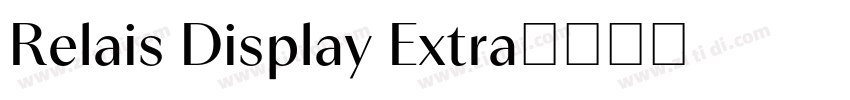Relais Display Extra字体转换 Relais Display Extra字体转换